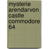 Mysterie arendarvon castle commodore 64 by Renko