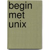 Begin met unix by Larry Brown