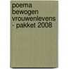 Poema bewogen vrouwenlevens - pakket 2008 by Unknown