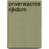 Onverwachte rijkdom