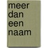 Meer dan een naam