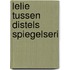 Lelie tussen distels spiegelseri