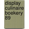 Display culinaire boekery 89 door Onbekend
