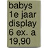 Babys 1e jaar display 6 ex. a 19,90