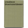 Creatieve bloemsierideeen door Uffelen