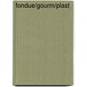 Fondue/gourm/plast by Belterman