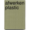 Afwerken plastic by Groen