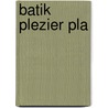 Batik plezier pla by Rooderkerk