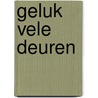 Geluk vele deuren by Spiegelserie