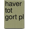 Haver tot gort pl by Kampman