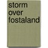 Storm over fostaland