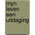 Myn leven een uitdaging