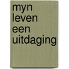 Myn leven een uitdaging door Bergman