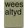 Wees altyd door Anglund