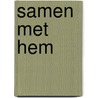Samen met hem door Blink