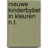 Nieuwe kinderbybel in kleuren n.t.