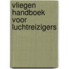 Vliegen handboek voor luchtreizigers door Vliegen