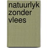 Natuurlyk zonder vlees door Fruchtel