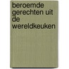 Beroemde gerechten uit de wereldkeuken door Born