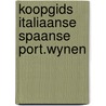 Koopgids italiaanse spaanse port.wynen door Leenaers