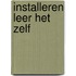 Installeren leer het zelf