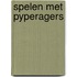 Spelen met pyperagers