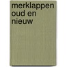 Merklappen oud en nieuw by Cecile Dreesmann