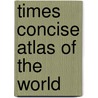 Times concise atlas of the world door Onbekend