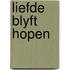 Liefde blyft hopen