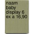 Naam baby display 6 ex a 16,90