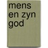Mens en zyn god