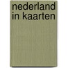 Nederland in kaarten door M.W. Heslinga