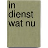 In dienst wat nu by Meyenfeldt