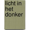 Licht in het donker door Bosch