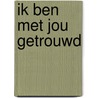 Ik ben met jou getrouwd door Trobisch