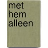 Met hem alleen by Blink