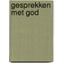 Gesprekken met god