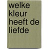 Welke kleur heeft de liefde by Anglund