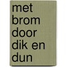 Met brom door dik en dun door Bogaard