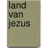 Land van jezus by Taizé Frère Roger
