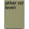 Akker vol leven door Kloek