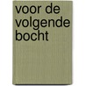 Voor de volgende bocht door Kloek