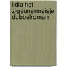 Lidia het zigeunermeisje dubbelroman door Ooms