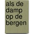 Als de damp op de bergen