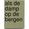 Als de damp op de bergen door Bergman
