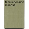 Familiepension mimosa door Kloek