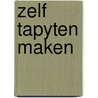 Zelf tapyten maken door Beukers