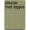 Plezier met lapjes door Paludan