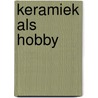 Keramiek als hobby door Husberg