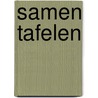 Samen tafelen by Moor